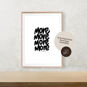 POSTER MORE, Instant Download Printable Art, Motivational Print, Typography, Home Decor, Wall Art, Wall Decor