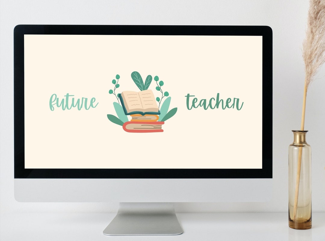 Future Teacher Desktop Wallpaper INSTANT DOWNLOAD Etsy
