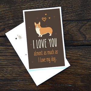 Corgis Karte Download - "I love you fast so viel wie I love my dog" - Eine lustige Hundekarte zum Valentinstag oder zu jedem beliebigen anderen Tag!
