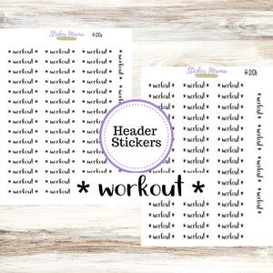 May include: Two sheets of white header stickers with the word "workout" in black, repeated with asterisks. The stickers are labeled "Sticker Mama" and "H-210a" and "H-210b". The stickers are on a light wood grain surface.