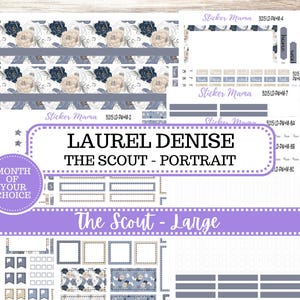 May include: A set of planner sticker sheets featuring floral patterns in navy blue, grey, and beige. The sheets include various labels, boxes, and headers with text such as LAUREL DENISE THE SCOUT - PORTRAIT, MONTH OF YOUR CHOICE, and The Scout - Large.