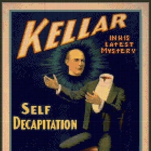 Puede incluir: Póster vintage que anuncia un espectáculo de magia con un mago llamado Kellar. El póster presenta un fondo negro con un borde amarillo y el texto "Kellar en su último misterio La Decapitación". El póster representa a un hombre con traje y corbata de moño realizando un truco de magia.