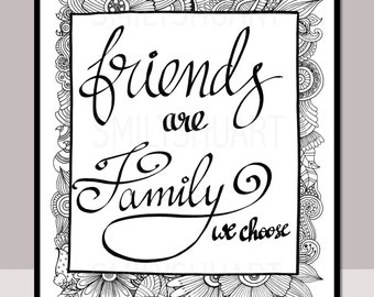 Friends Are Family We Choose, Printable Quote Coloring Page, Friendship Quote Coloring, Henna Design, Mindfulness coloring, Friendship Gifts