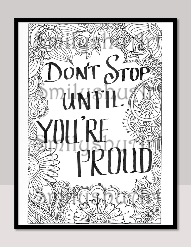 Don t Stop Until You re Proud Printable Coloring Quotes for Grown Ups Inspirational Quote Motivational Quote Mindfulness coloring Don t Stop Until You re Proud Printable Coloring Quotes for Grown Ups Inspirational Quote Motivational Quote Mindfulness coloring