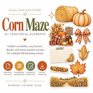 May include: A digital collection of 28 fall-themed graphic elements including a hay bale, pumpkin, plaid bow, corn cob, maple leaf, cornfield landscape, and a lined note card. The text reads Fall Collection Corn Maze 28 Individual Elements.