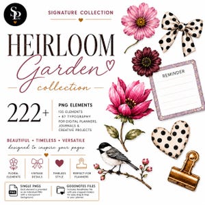 May include: A digital sticker collection titled Heirloom Garden Collection featuring 222+ PNG elements including pink and dark red flowers, a black and white bird on a branch, a polka dot bow, a heart, a gold binder clip, and a reminder note.