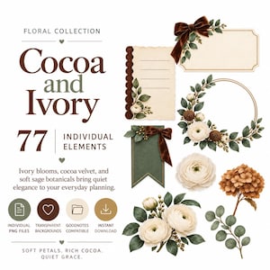 May include: A digital floral collection titled Cocoa and Ivory featuring 77 individual elements including ivory flowers, sage green leaves, brown velvet bows, a circular wreath, a rectangular frame, and a lined note card on a white background.