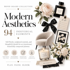 May include: A digital mood board collection featuring the text Modern Aesthetics 94 Individual Elements. The image includes a perfume bottle labeled Better Days, a to-do list, a black bow, a beige armchair, a candle labeled Slow Down, and flowers.