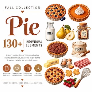 May include: A digital collection of 130+ individual graphic elements featuring illustrations of various pies, milk, pears, flour, butter, eggs, a red checkered cloth, maple leaves, cranberries, and a whisk, with text reading Fall Collection Pie.