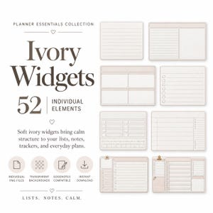 May include: A digital collection titled Ivory Widgets featuring 52 individual elements for planners. The set includes various ivory-colored templates with lines, grids, checklists, and boxes for notes, trackers, and plans, presented in a clean layout.