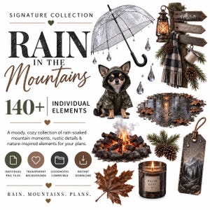 Puede incluir: Un conjunto gráfico digital titulado SIGNATURE COLLECTION RAIN IN THE MOUNTAINS con más de 140 elementos individuales que incluyen un paraguas transparente, un perro con impermeable, una linterna, una fogata, una vela RAINY DAYS y etiquetas.