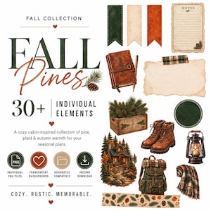 May include: A digital graphic set titled Fall Pines featuring over 30 elements including a leather journal, brown hiking boots, a lantern, a cabin illustration, a plaid backpack, a plaid blanket, pine branches, note paper, and decorative tape.