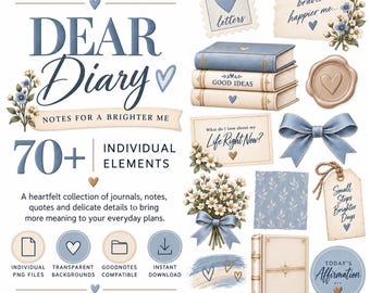 May include: A digital daily planning collection titled Dear Diary featuring over 70 individual elements including stacked books, floral bouquets, blue ribbons, wax seals, and note cards with text like A kinder braver happier me and Today's Affirmation.
