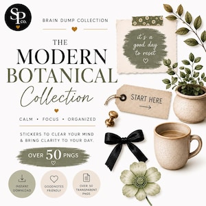 May include: A digital sticker collection titled The Modern Botanical Collection featuring text Brain Dump Collection, Calm, Focus, Organized, and Stickers to clear your mind & bring clarity to your day. Includes a plant, mug, bow, and tag.