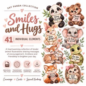 Puede incluir: Una colección digital de 41 ilustraciones de animales titulada Smiles and Hugs, que incluye un panda, oso, conejo, elefante, ciervo, búho, tortuga, zorro y erizo sosteniendo carteles con mensajes alentadores como Stay strong y Choose joy.