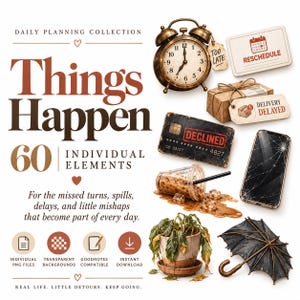 May include: A digital collection of 60 individual elements featuring a vintage alarm clock, a rescheduled calendar card, a delayed delivery package, a declined credit card, a cracked smartphone, a spilled iced coffee, a wilted plant, and an umbrella.