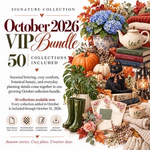 May include: A digital promotional graphic titled October 2026 VIP Bundle featuring 50 collections. The image displays a black cat, pumpkins, a teapot, books, green rain boots, a mug, and autumn foliage. Text includes details about seasonal lettering, botanical beauty, and planning files.