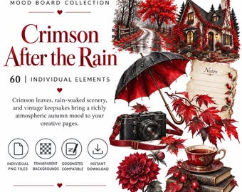 May include: A digital mood board collection titled Crimson After the Rain featuring 60 individual elements including a rain-soaked cottage, a black and red umbrella, a vintage camera, a teacup on books, and red autumn leaves with floral accents.
