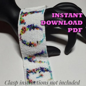 May include: A white beaded bracelet with a colorful beaded design that spells out "LOVE". The bracelet is on a black mannequin hand. The text "INSTANT DOWNLOAD PDF" is in pink and white letters on a white background. The text "Clasp instructions not included" is at the bottom of the image.