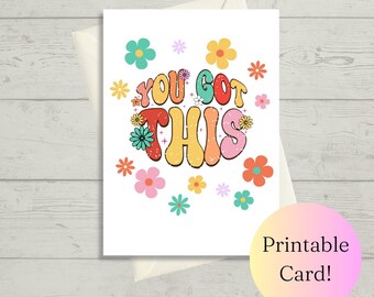 You Got This Greeting Card | Congratulations | Graduation Card | Digital Download