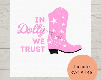In Dolly We Trust SVG PNG Sublimation File