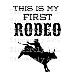 My First Rodeo SVG & PNG | Cricut Cut File