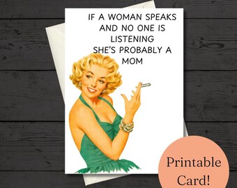 Printable Snarky Funny  Mother's Day Card
