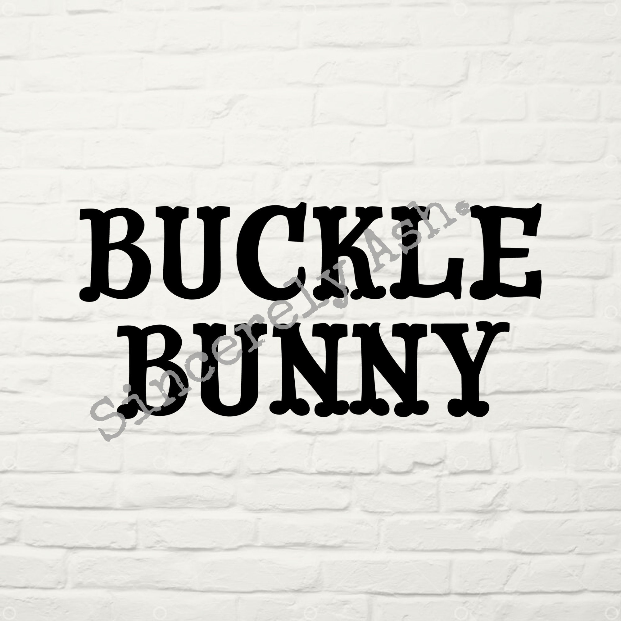 Buckle Bunny SVG Buckle Bunny PNG Rodeo SVG Buckle Bunny Etsy