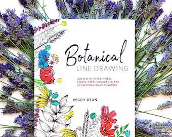 Botanical Line Drawing Paperback Book (New Version - Signed) 200 Step-by-Step Flowers, Leaves, Cacti, Succulents, and Other Items Fo