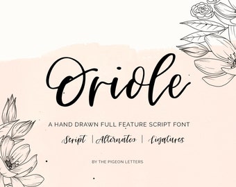 Oriole Font Extended| A Hand Drawn Script Font EXTENDED COMMERCIAL LICENSE | Stylistic Alternates | Ligatures | Full Feature Multilingual