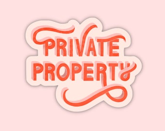 Private Property Sticker - Soft Matte Finish