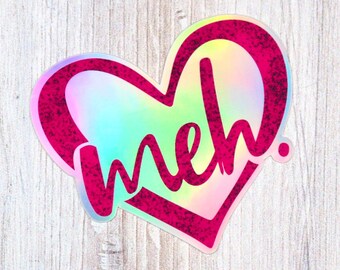 Meh Love Heart Holographic Waterproof Sticker