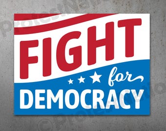 Fight for Democracy PRINTABLE Protest Poster |  Anti Trump Protest Sign