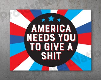 America Give a Shit PRINTABLE Protest Poster
