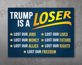 Loser Trump PRINTABLE Protest Poster |  Anti Trump Protest Sign