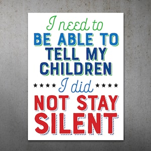 Not Silent PRINTABLE Protest Poster |  Protest Sign