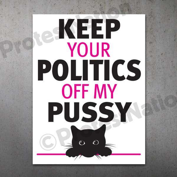 Keep Your Politics Off PRINTABLE Protest Poster | Protest Sign