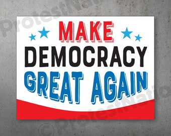 Make Democracy Great Again PRINTABLE Protest Poster |  Anti Trump Protest Sign