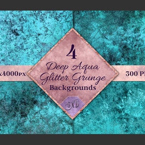 Deep Aqua Glitter Grunge Backgrounds - 4 Images
