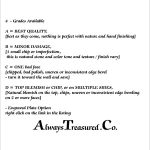 May include: A document outlining different grades of quality for natural stone products. The grades are described as "Best Quality", "Minor Damage", "One Bad Face", and "Top Blemish or Chip". The document also includes instructions for engraved plate options.