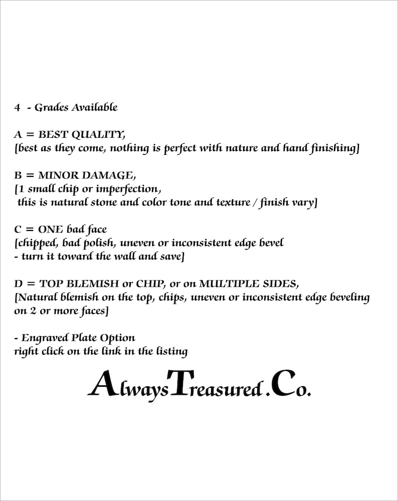 May include: A document outlining different grades of quality for natural stone products. The grades are described as "Best Quality", "Minor Damage", "One Bad Face", and "Top Blemish or Chip". The document also includes instructions for engraved plate options.