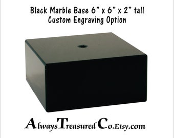 6 x 6 x 2 inch Black Marble - Project Base Stand with mounting hole - Trophy - Statue - Doll - Engraved Plate Option #BCB12   4 Grades
