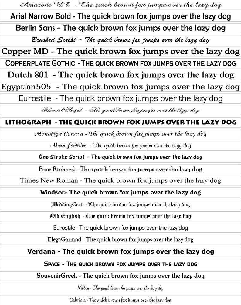 May include: A typographic reference chart displaying twenty-five distinct font styles, each featuring the phrase 'The quick brown fox jumps over the lazy dog' in black text on a white background, organized in horizontal rows with font names.