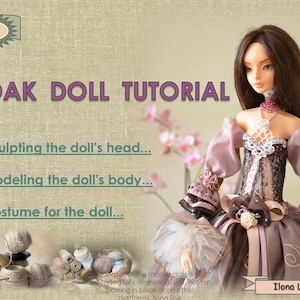 Könnte beinhalten: Ein Tutorial mit dem Titel "OOAK DOLL TUTORIAL" mit einer Puppe in einem detaillierten Kleid. Das Tutorial behandelt das Formen des Puppenkopfes, das Modellieren des Körpers und das Erstellen des Kostüms. Das Bild enthält Garnrollen und den Text "PDF".