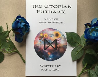 Rune Meanings Zine! The "Utopian Futhark" (2nd Edition!)
