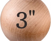 3 Inch WOOD BALL Unfinished Maple Hardwood Made In USA Buy 3 and get 1 free Ball Sold per Ball