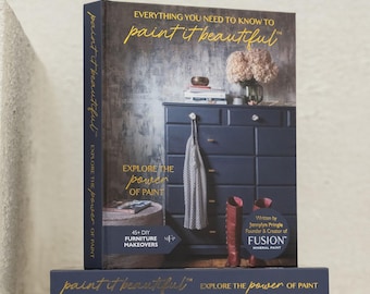 Everything You Need To Know to Paint it Beautiful: The Book
