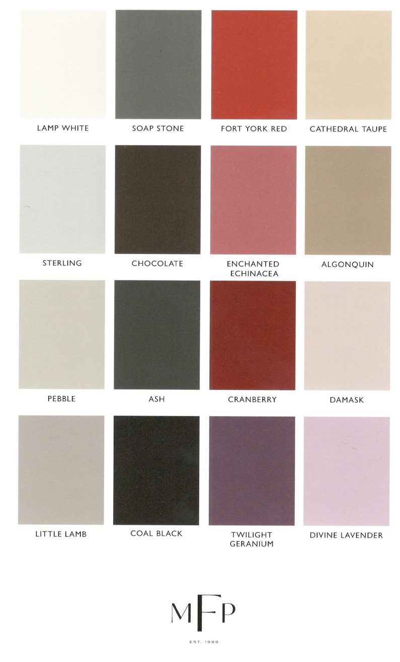 May include: A color chart with 12 paint color swatches. The colors are: Lamp White, Soap Stone, Fort York Red, Cathedral Taupe, Sterling, Chocolate, Enchanted Echinacea, Algonquin, Pebble, Ash, Cranberry, Damask, Little Lamb, Coal Black, Twilight Geranium, and Divine Lavender. The chart is labeled "MFP Est. 1989".
