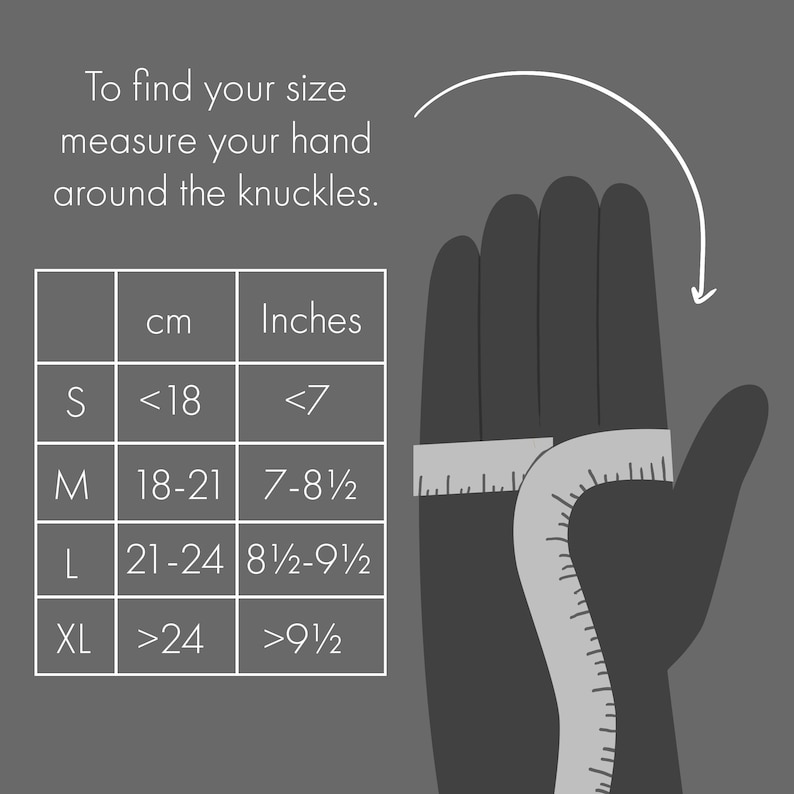 May include: A gray graphic showing how to measure hand size for gloves. The text reads "To find your size measure your hand around the knuckles." A chart shows sizes S, M, L, XL with corresponding measurements in centimeters and inches.