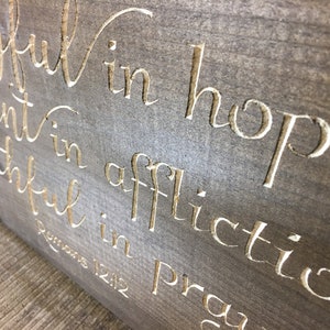 Be Joyful in Hope Sign Wood Bible Verse Sign patient in affliction, faithful in prayer Christian Wall Art Scripture Home Decor Romans 12:12 image 2